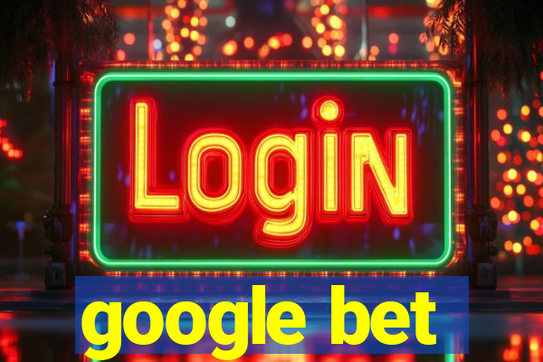 google bet