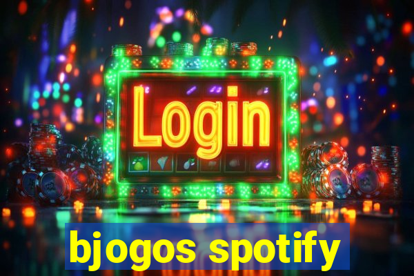 bjogos spotify