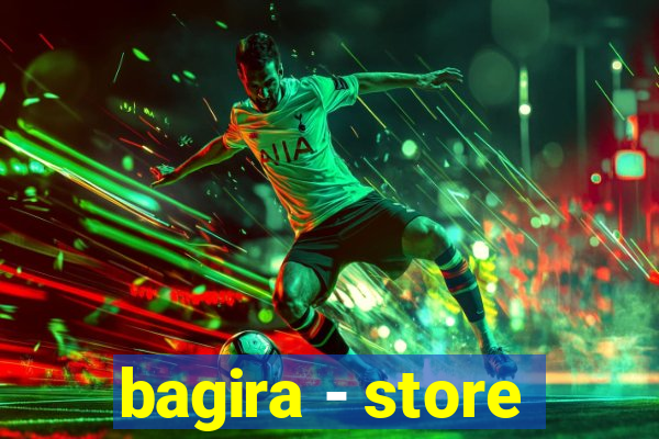 bagira - store