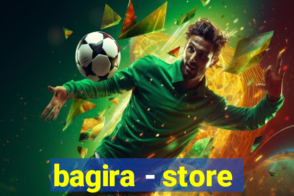 bagira - store