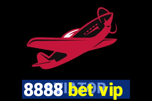 8888 bet vip