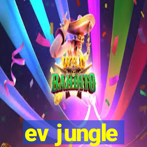 ev jungle