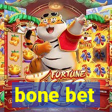 bone bet