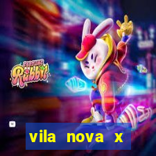 vila nova x mirassol palpite