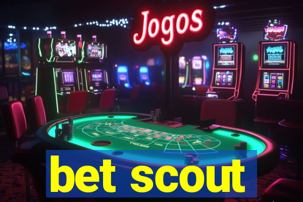 bet scout