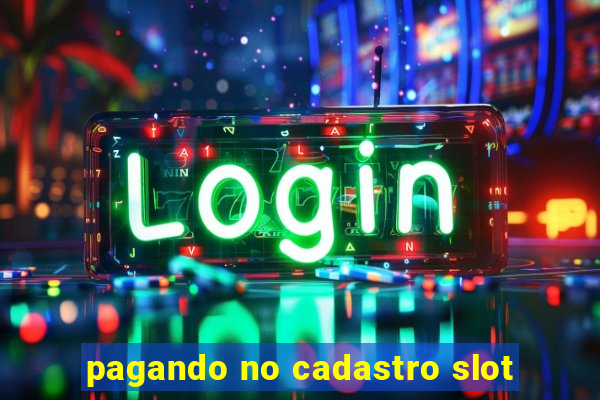 pagando no cadastro slot