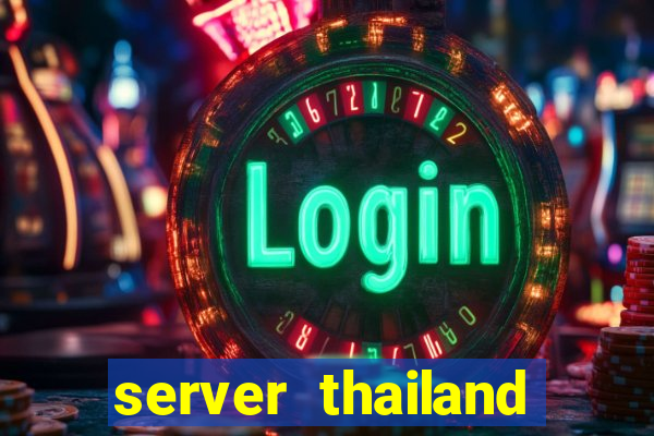 server thailand slot gacor