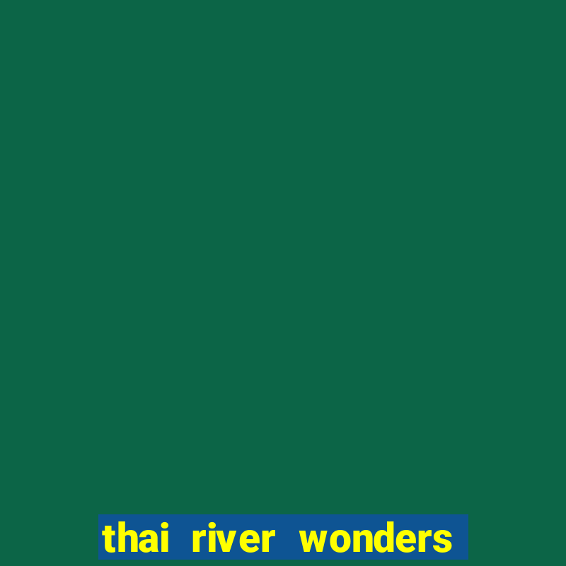 thai river wonders slot demo