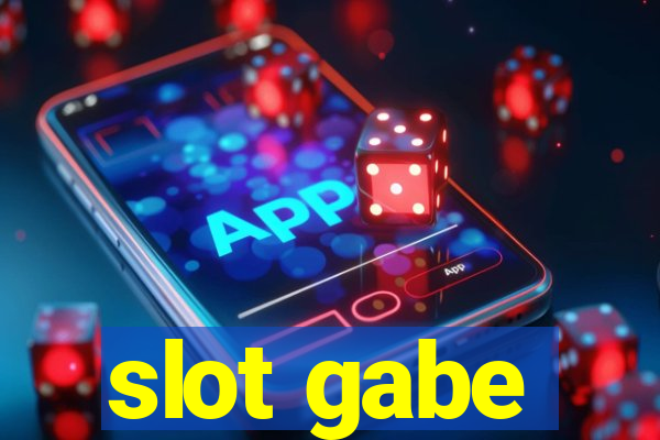 slot gabe