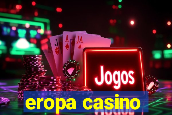 eropa casino