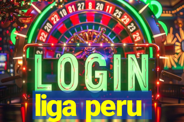 liga peru