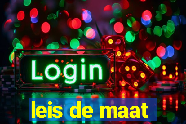 leis de maat