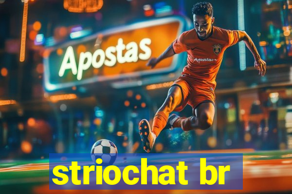 striochat br