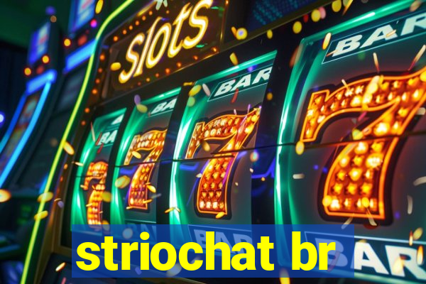 striochat br