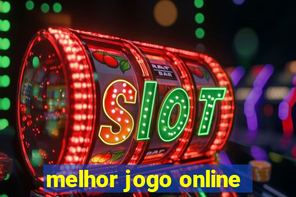 melhor jogo online