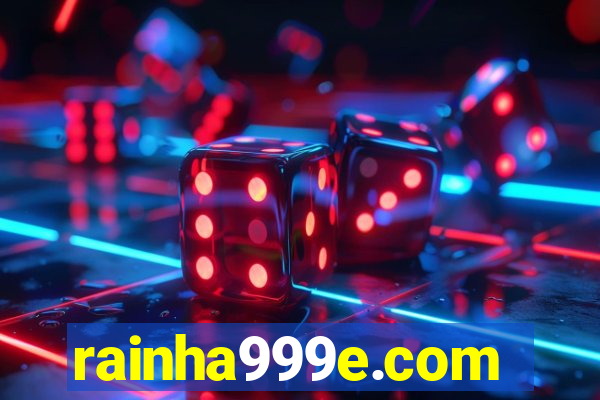 rainha999e.com