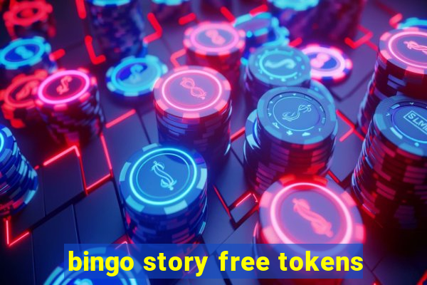 bingo story free tokens