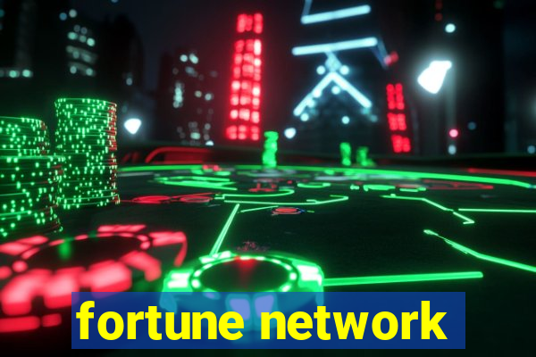 fortune network