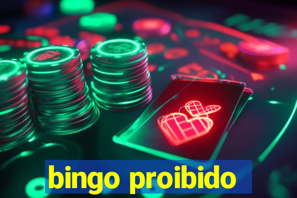 bingo proibido