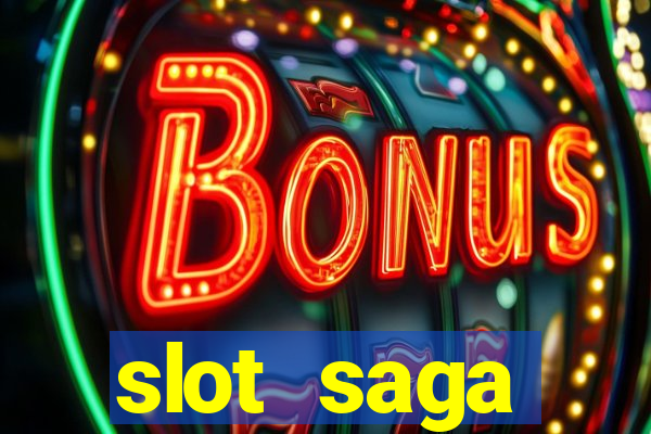 slot  saga