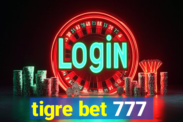 tigre bet 777