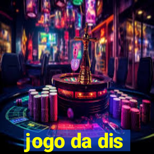 jogo da dis