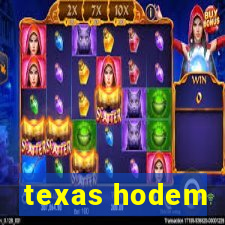 texas hodem