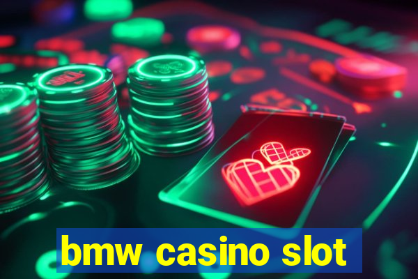 bmw casino slot