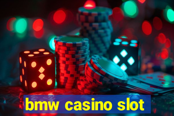 bmw casino slot