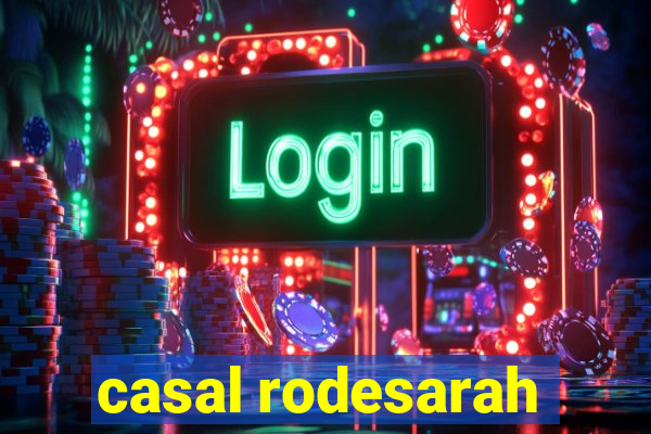 casal rodesarah