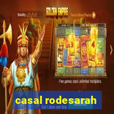 casal rodesarah