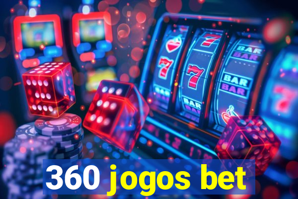 360 jogos bet