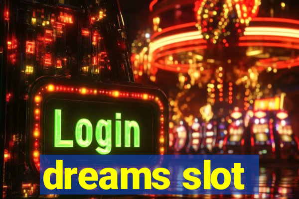 dreams slot