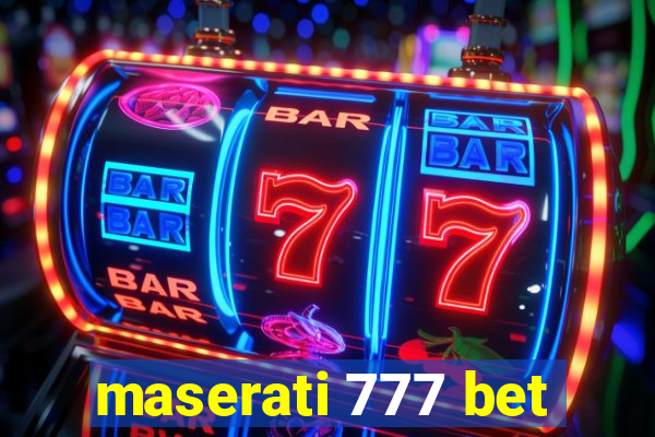 maserati 777 bet