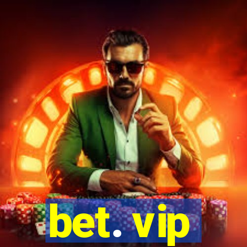 bet. vip