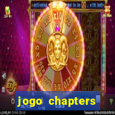 jogo chapters diamantes infinitos