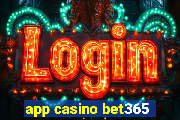 app casino bet365