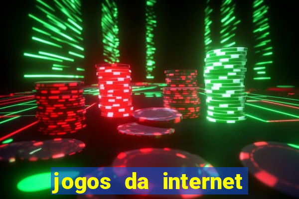 jogos da internet que ganha dinheiro