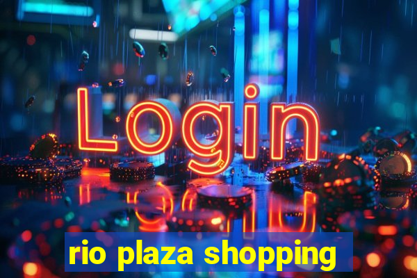 rio plaza shopping