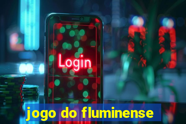 jogo do fluminense