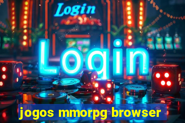 jogos mmorpg browser