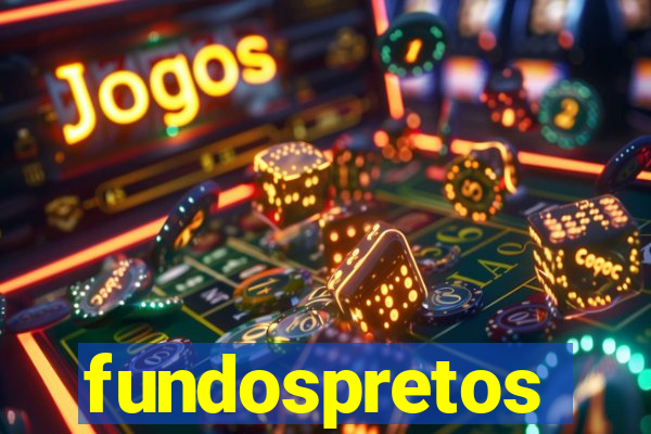 fundospretos