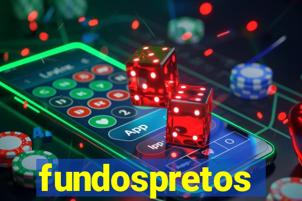 fundospretos