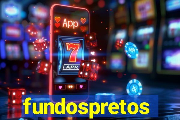 fundospretos