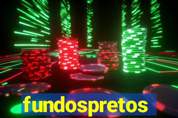 fundospretos