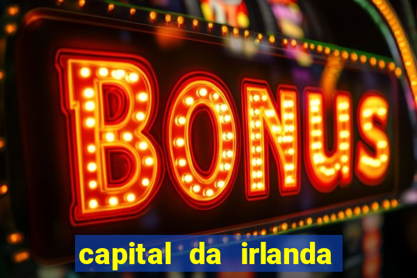 capital da irlanda do sul