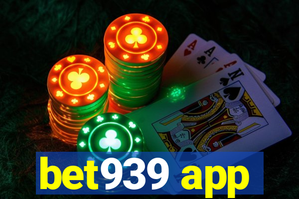 bet939 app