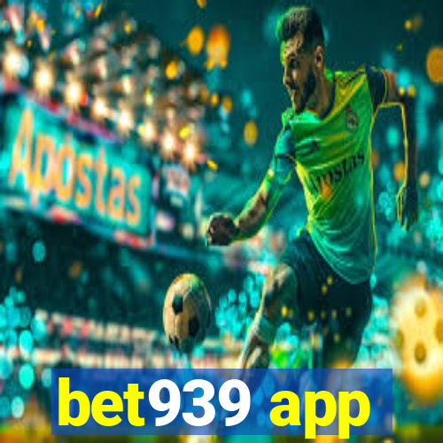 bet939 app