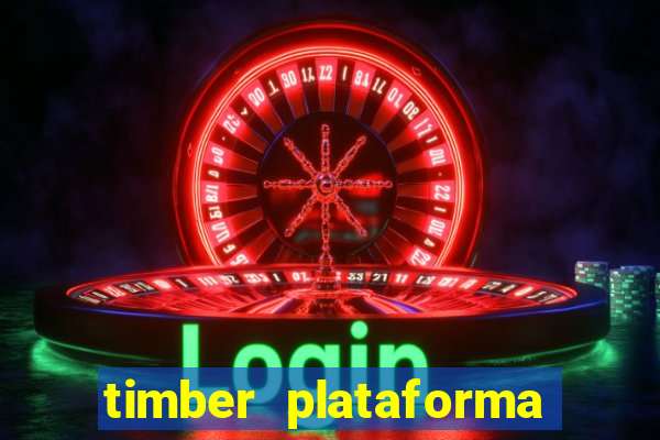 timber plataforma de jogos