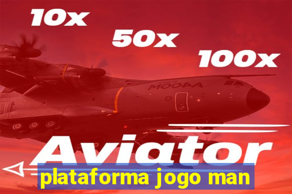 plataforma jogo man